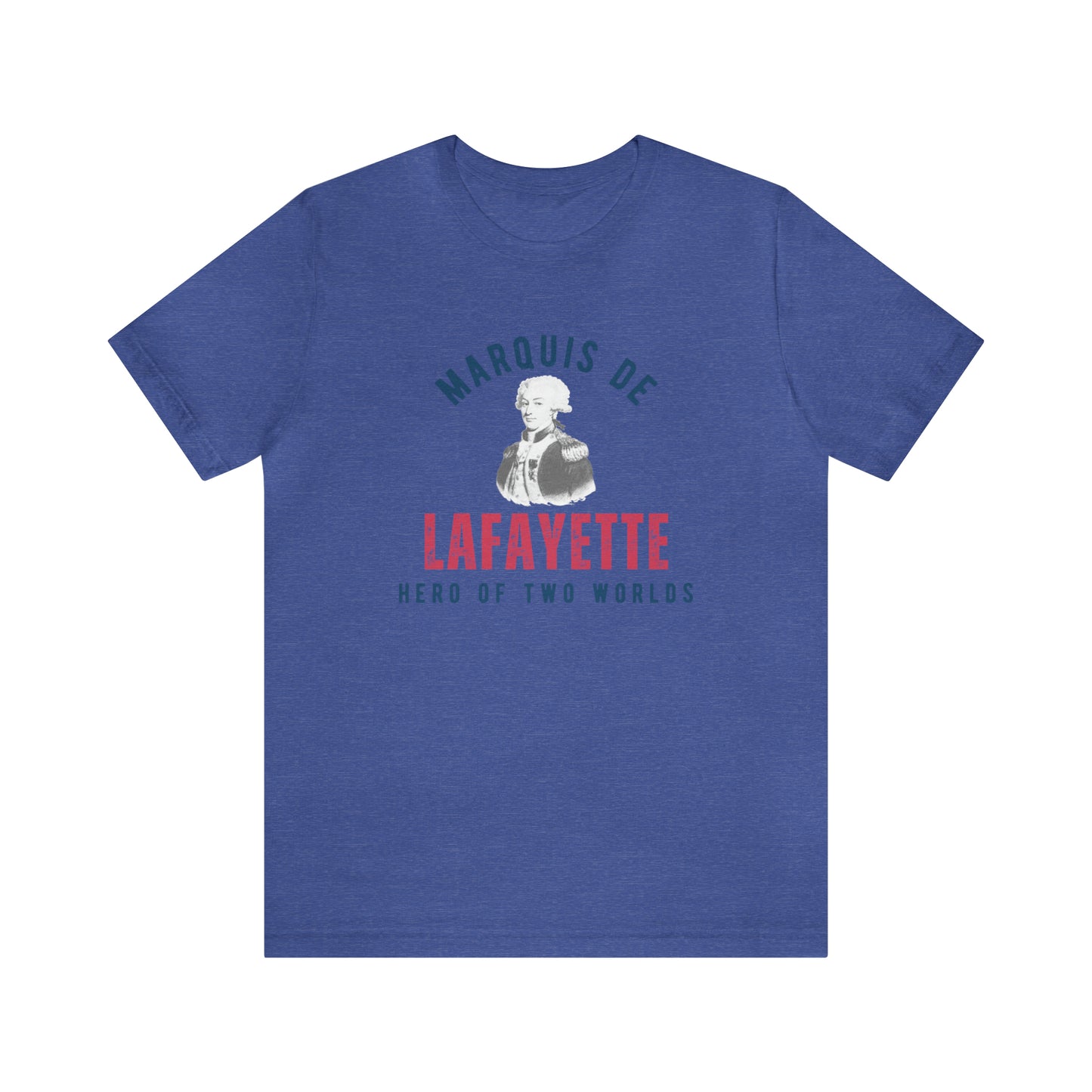 Lafayette Marquis de Lafayette Hero of Two Worlds T-shirt with portrait