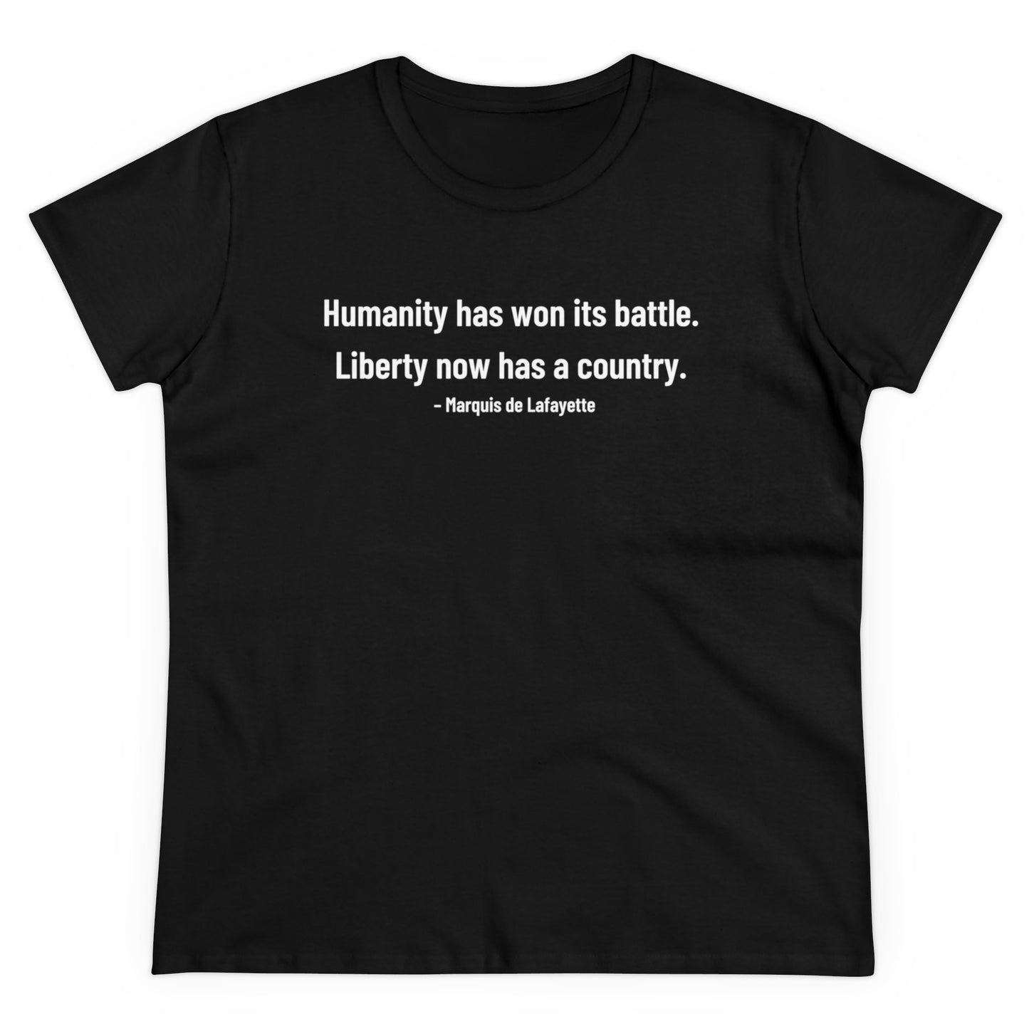 Lafayette Women's Tee Quote Cap Sleeves - Slightly Fitted Cotton - Quote, Bicentennial, Washington, Marquis, Hamilton, Humanity