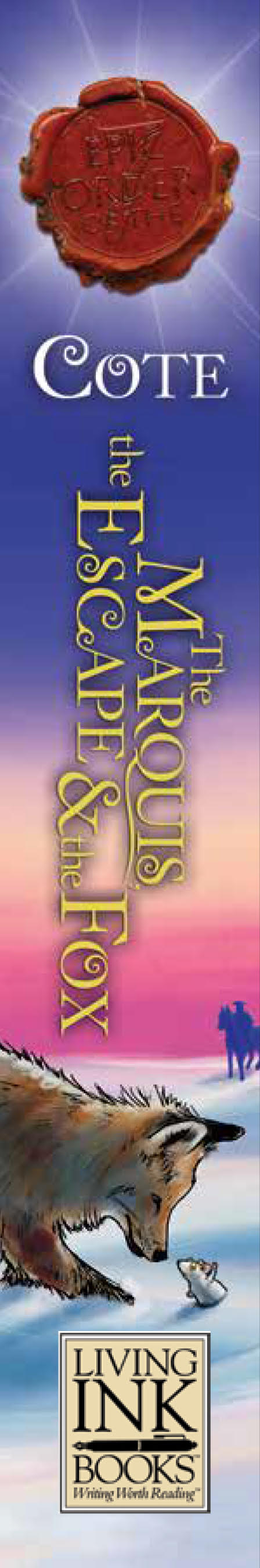 The Marquis, the Escape, and the Fox - Young Adult Historical Fiction Novel by Jenny L. Cote