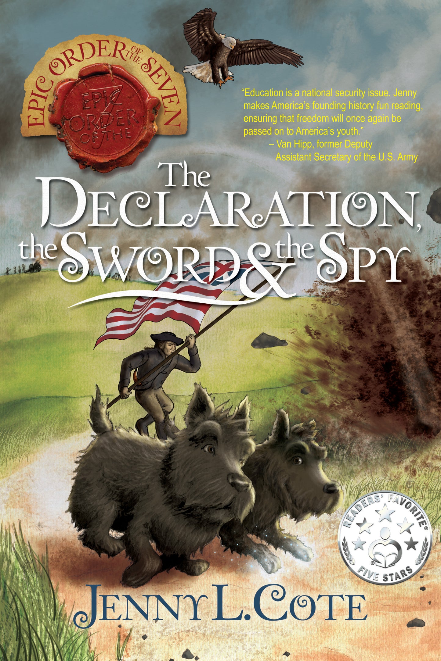 The Declaration, the Sword, and the Spy - Young Adult Historical Fiction Novel by Jenny L. Cote - Ships on December 18th