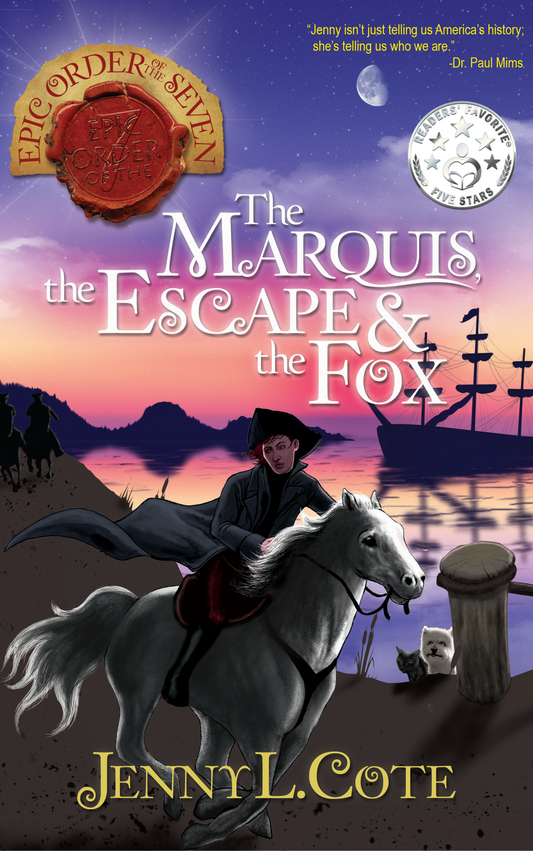 The Marquis, the Escape, and the Fox - Young Adult Historical Fiction Novel by Jenny L. Cote